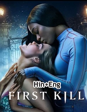 First Kill – Season 1 (2022) watch & download free